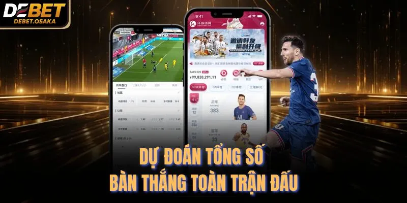 Dự đoán tổng số bàn thắng toàn trận đấu