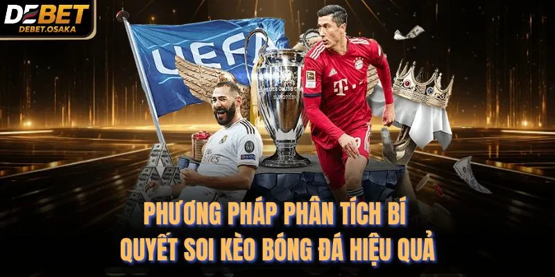 Phương pháp phân tích bí quyết soi kèo bóng đá hiệu quả